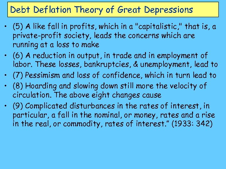 Debt Deflation Theory of Great Depressions • (5) A like fall in profits, which