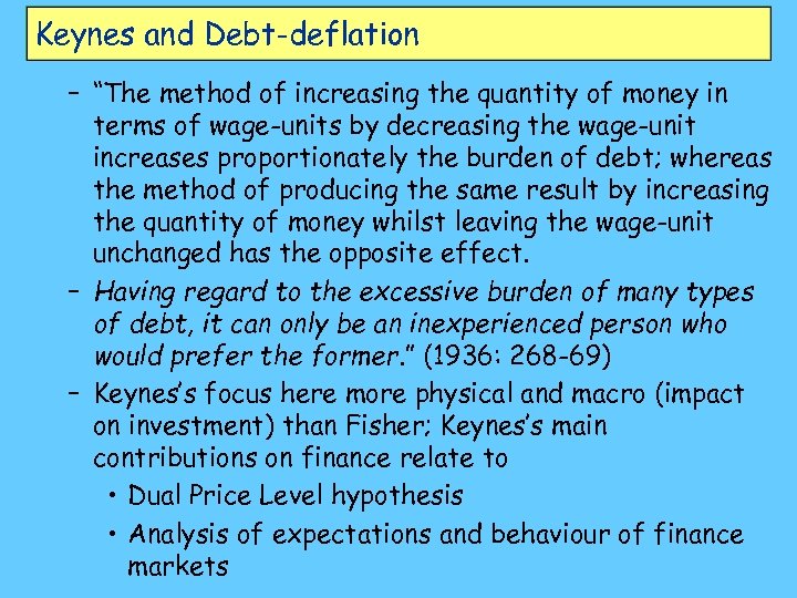 Keynes and Debt-deflation – “The method of increasing the quantity of money in terms