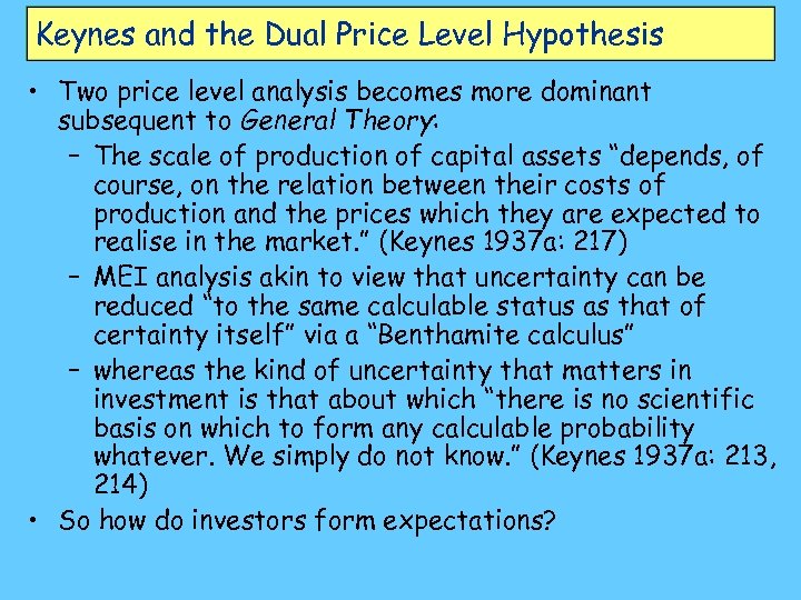 Keynes and the Dual Price Level Hypothesis • Two price level analysis becomes more