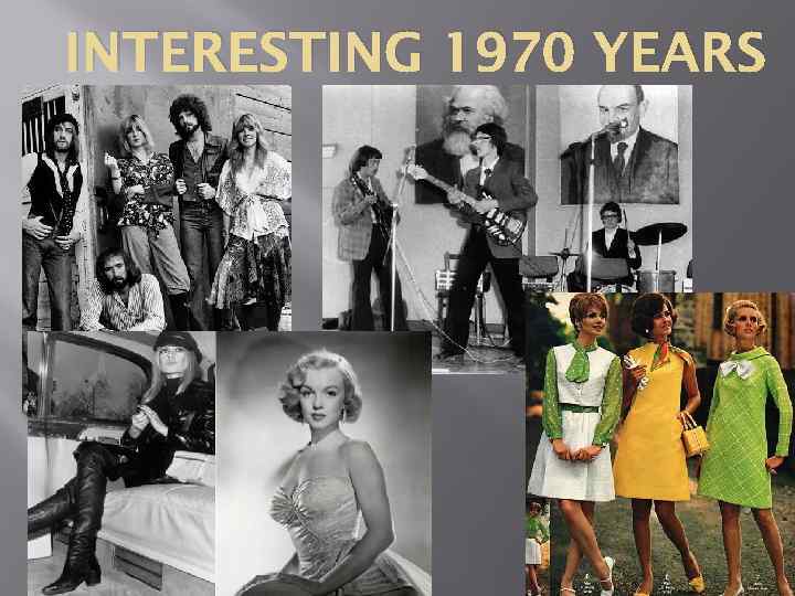 INTERESTING 1970 YEARS 