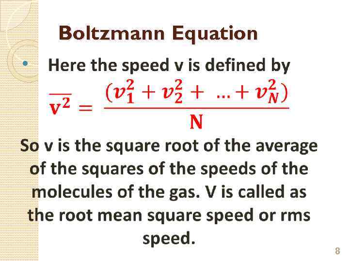 Boltzmann Equation 8 