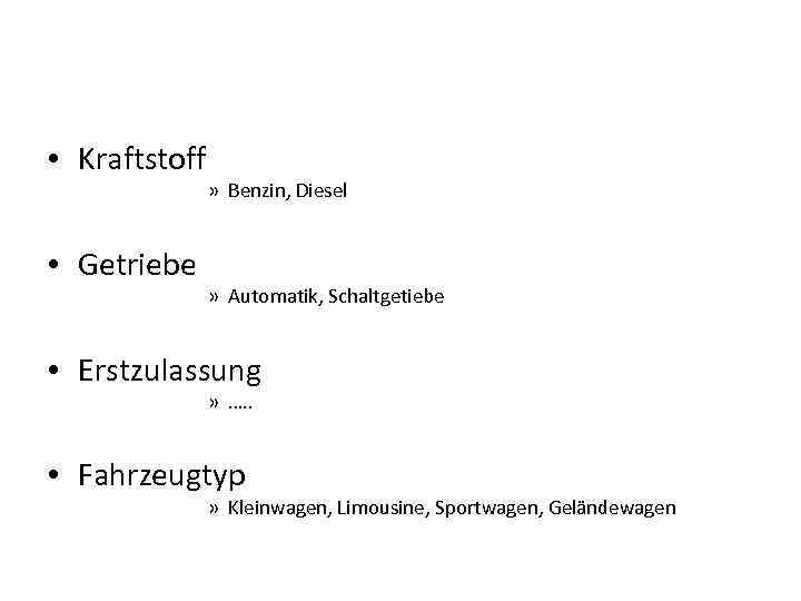  • Kraftstoff • Getriebe » Benzin, Diesel » Automatik, Schaltgetiebe • Erstzulassung »