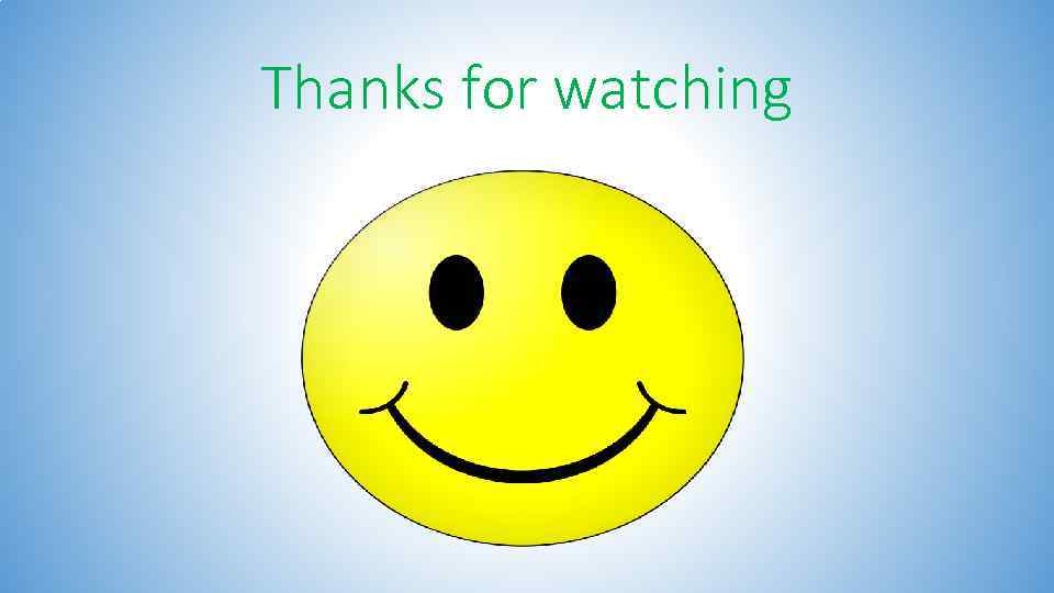 Тhanks for watching 