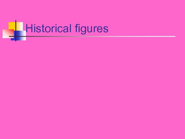 Historical figures 