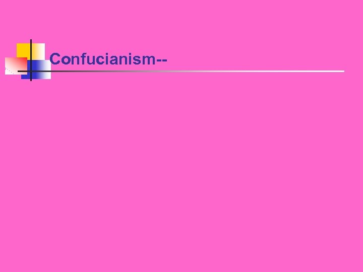 Confucianism-- 