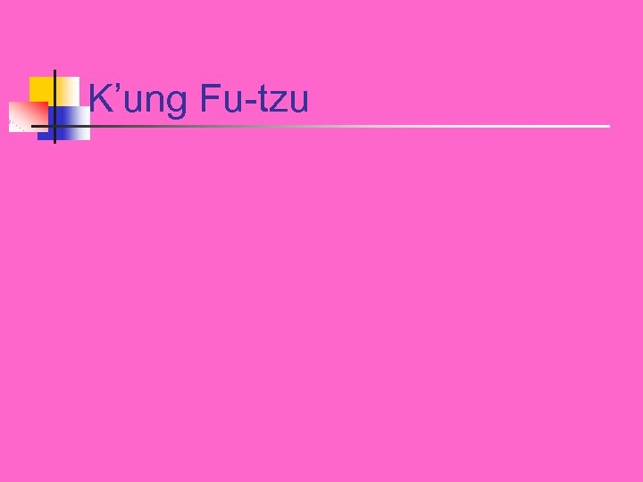 K’ung Fu-tzu 