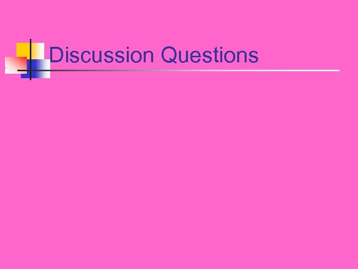 Discussion Questions 