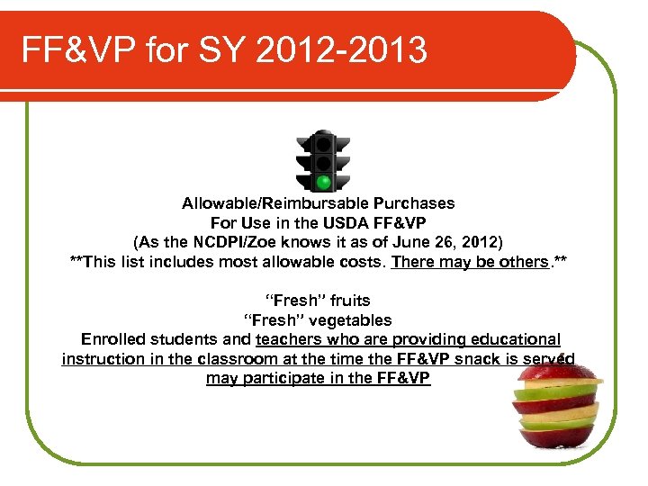FF&VP for SY 2012 -2013 Allowable/Reimbursable Purchases For Use in the USDA FF&VP (As