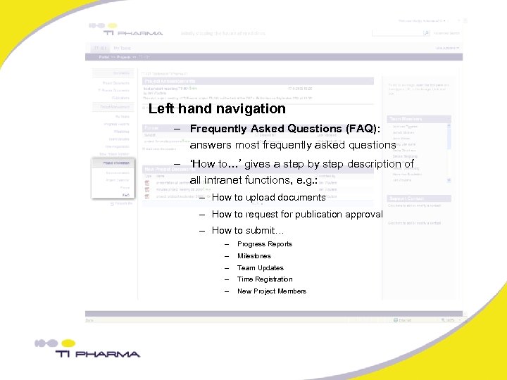 Left hand navigation – Frequently Asked Questions (FAQ): answers most frequently asked questions –