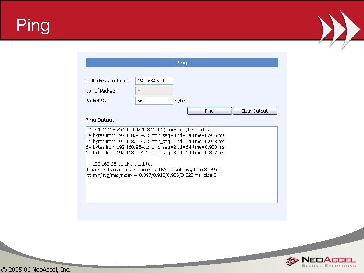 Ping © 2005 -06 Neo. Accel, Inc. 