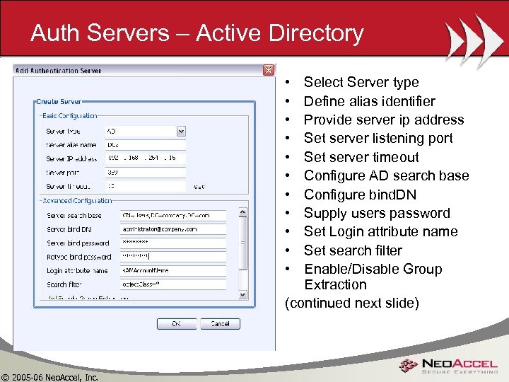 Auth Servers – Active Directory • • • Select Server type Define alias identifier