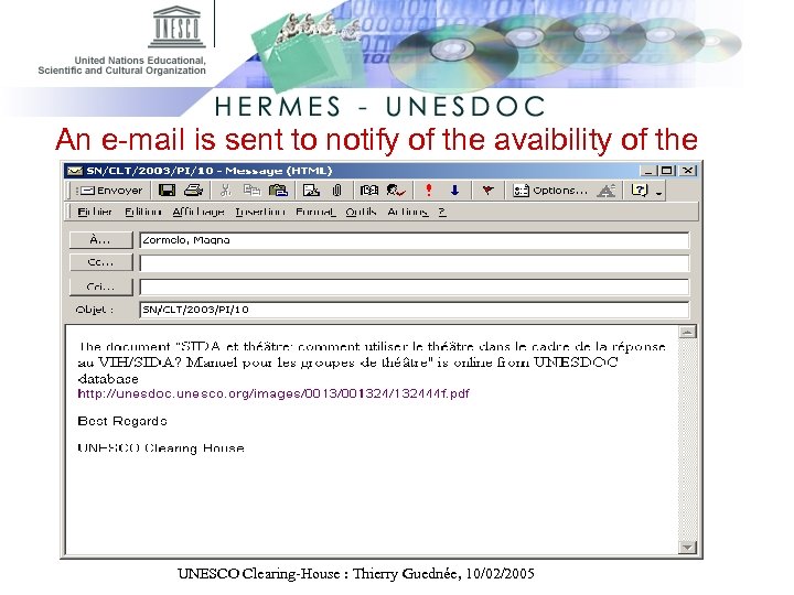 An e-mail is sent to notify of the avaibility of the document UNESCO Clearing-House