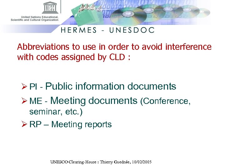 Abbreviations to use in order to avoid interference with codes assigned by CLD :