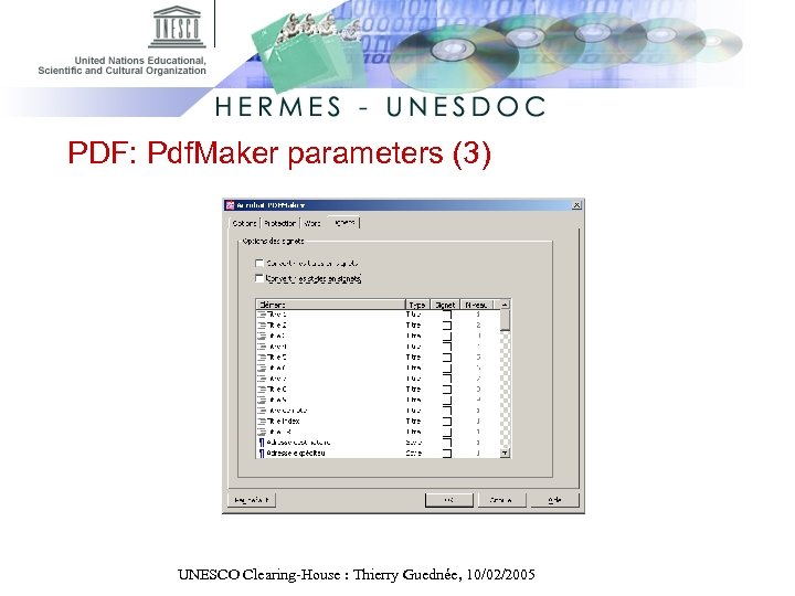 PDF: Pdf. Maker parameters (3) UNESCO Clearing-House : Thierry Guednée, 10/02/2005 