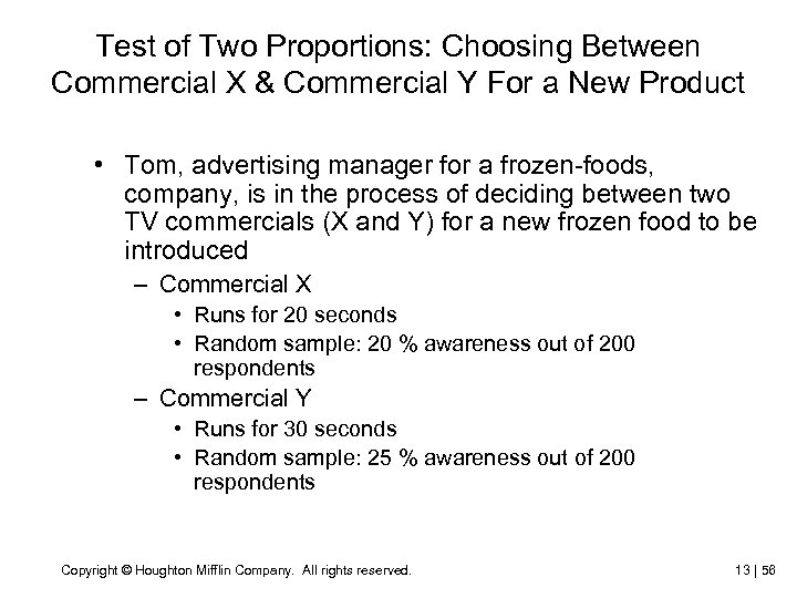 Test of Two Proportions: Choosing Between Commercial X & Commercial Y For a New