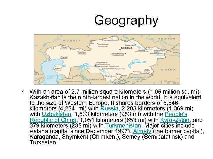 Geography • With an area of 2. 7 million square kilometers (1. 05