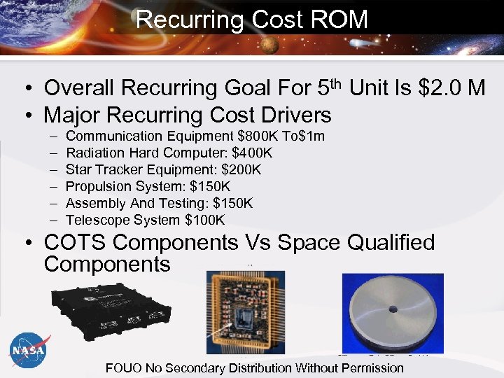 Recurring Cost ROM • Overall Recurring Goal For 5 th Unit Is $2. 0