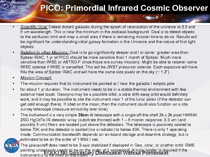 PICO: Primordial Infrared Cosmic Observer • • Scientific Goal: Detect distant galaxies during the