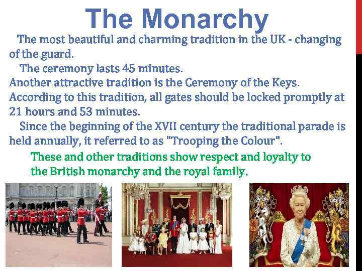 The Monarchy The most beautiful and charming tradition in the UK - changing of