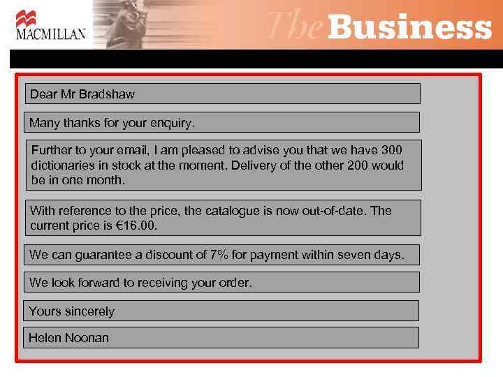 Dear Mr Bradshaw Many thanks for your enquiry. Further to your email, I am