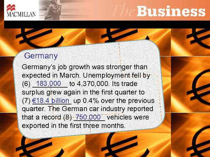 Germany’s job growth was stronger than expected in March. Unemployment fell by 183, 000