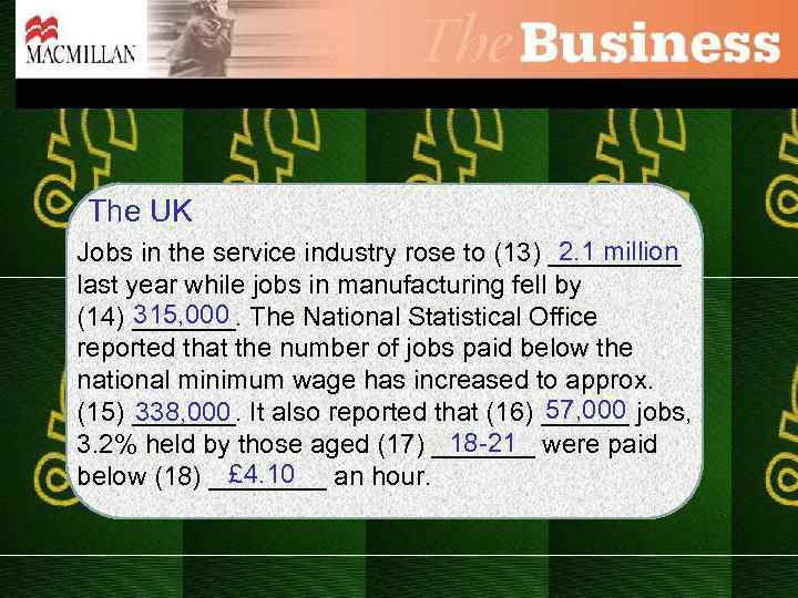 The UK 2. 1 million Jobs in the service industry rose to (13) _____