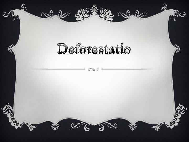 Deforestatio 