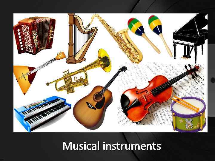 Musical instruments 