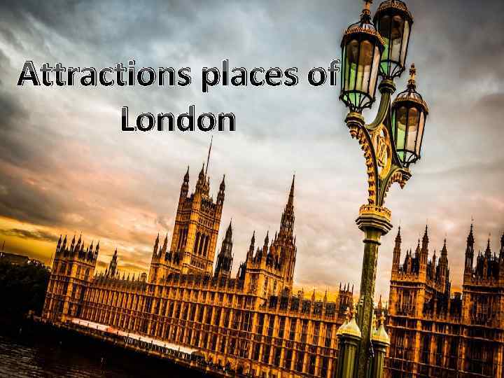 Attractions places of London 