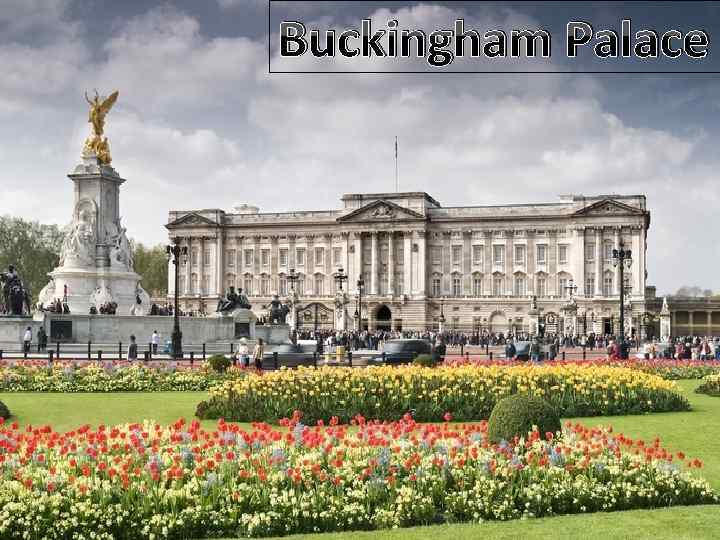 Buckingham Palace 
