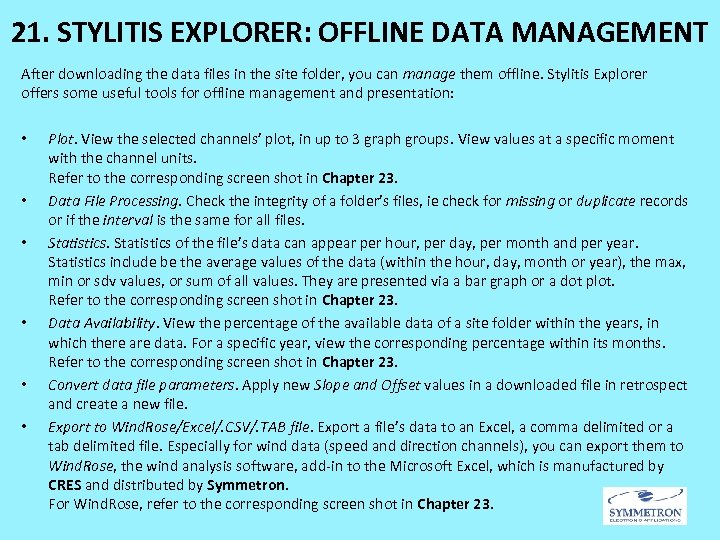 21. STYLITIS EXPLORER: OFFLINE DATA MANAGEMENT After downloading the data files in the site