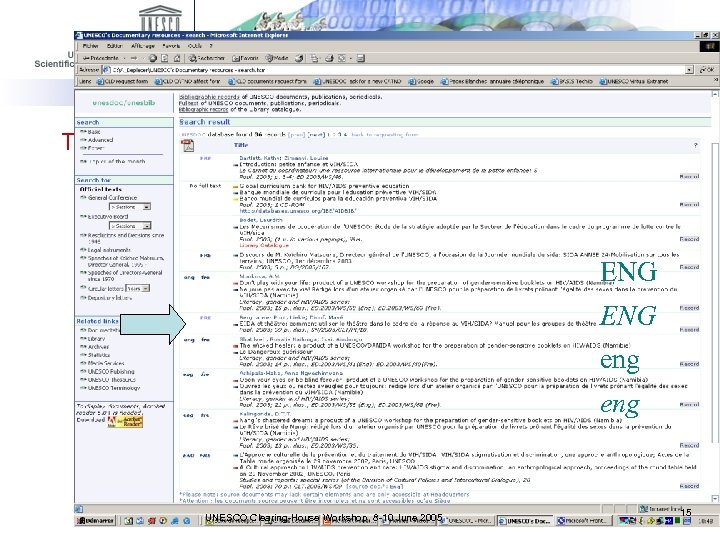 The document is now in the UNESDOC database ENG eng UNESCO Clearing-House Workshop, 8