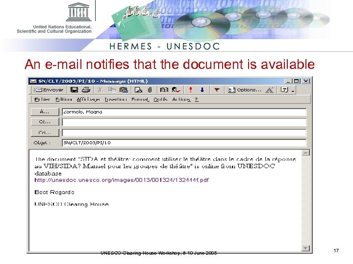 An e-mail notifies that the document is available UNESCO Clearing-House Workshop, 8 -10 June