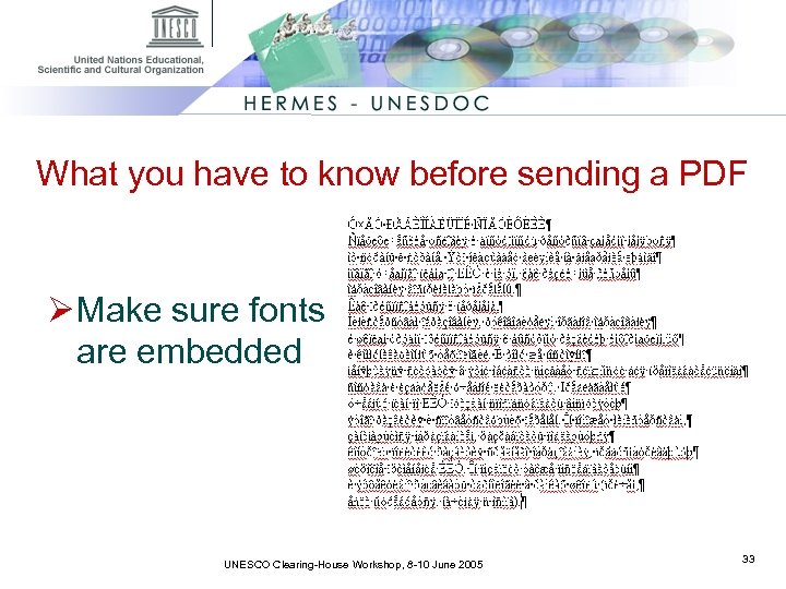 What you have to know before sending a PDF Ø Make sure fonts are