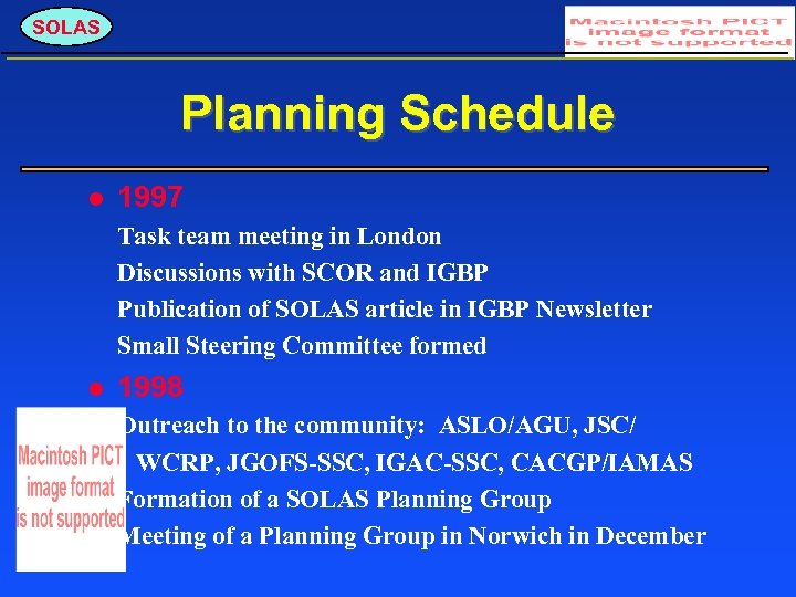 SOLAS Planning Schedule 1997 Task team meeting in London Discussions with SCOR and IGBP