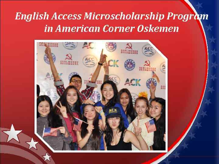 English Access Microscholarship Program in American Corner Oskemen 