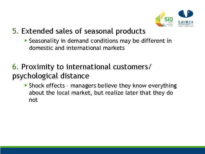 5. Extended sales of seasonal products ▶ Seasonality in demand conditions may be different