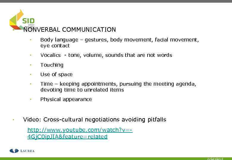  • NONVERBAL COMMUNICATION • • Vocalics - tone, volume, sounds that are not