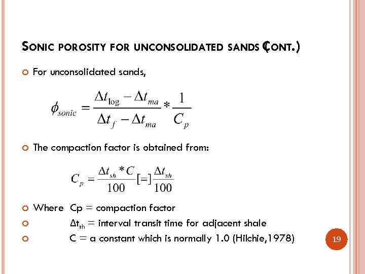 SONIC POROSITY FOR UNCONSOLIDATED SANDS CONT. ) ( For unconsolidated sands, The compaction factor
