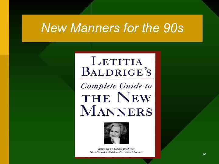  New Manners for the 90 s 12 