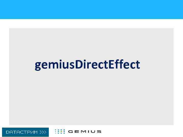 gemius. Direct. Effect 