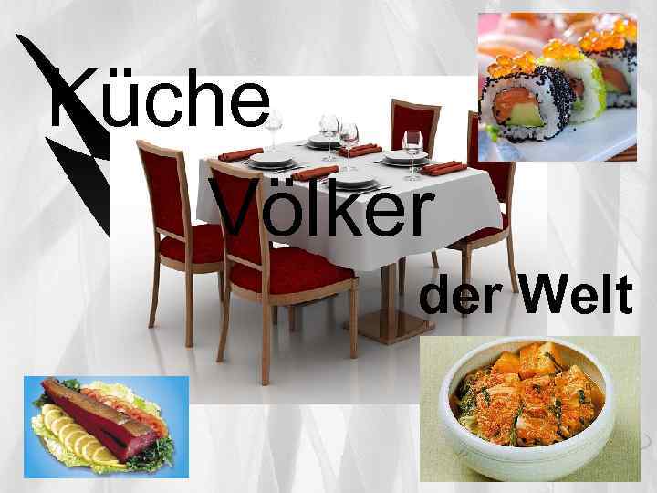 Küche Völker der Welt 