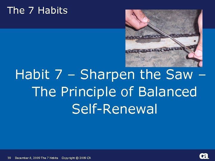 The 7 Habits Habit 7 – Sharpen the Saw – The Principle of Balanced