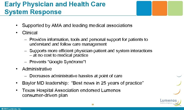 Early Physician and Health Care System Response • Supported by AMA and leading medical