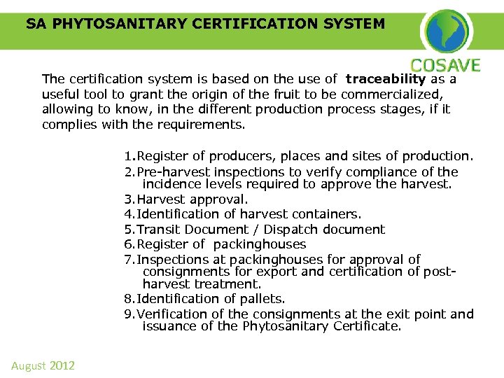SA PHYTOSANITARY CERTIFICATION SYSTEM The certification system is based on the use of traceability
