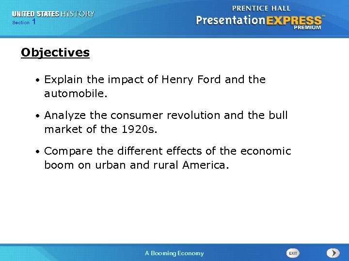 125 Section Chapter Section 1 Objectives • Explain the impact of Henry Ford and