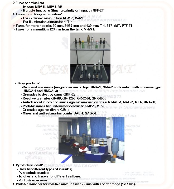 ØFuzes for missiles: - Impact: MRV-U, MRV-UBM - Multiple functions (time, proximity or impact