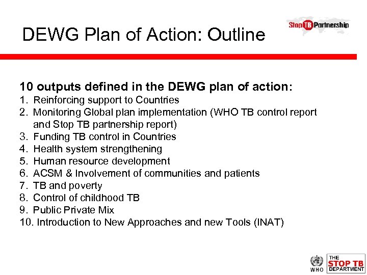 DEWG Plan of Action: Outline 10 outputs defined in the DEWG plan of action: