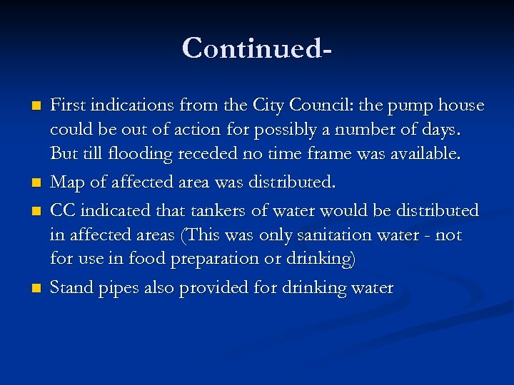 Continuedn n First indications from the City Council: the pump house could be out