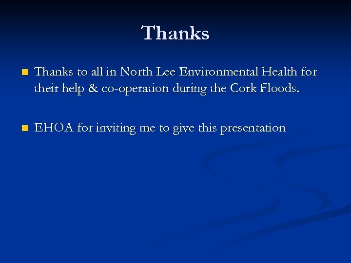 Thanks n Thanks to all in North Lee Environmental Health for their help &
